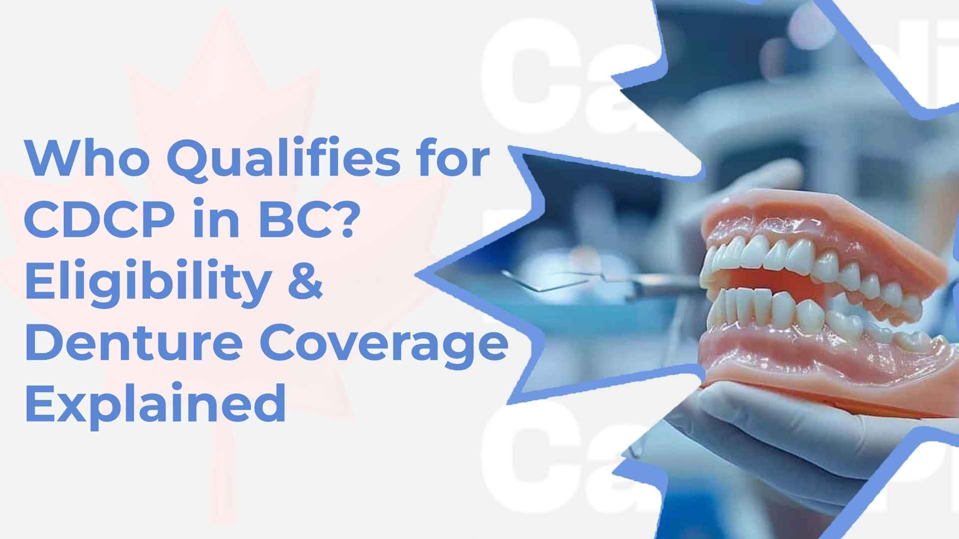 CDCP eligibility BC dentures