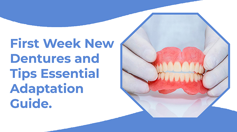first week new dentures tips