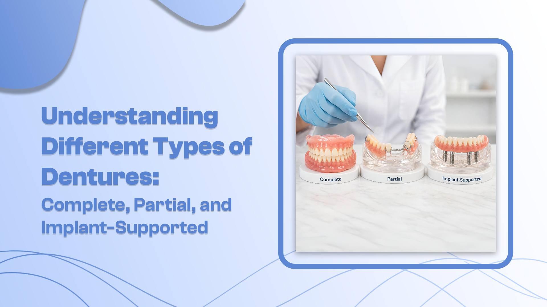 Types of Dentures